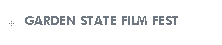 GARDEN STATE FILM FEST